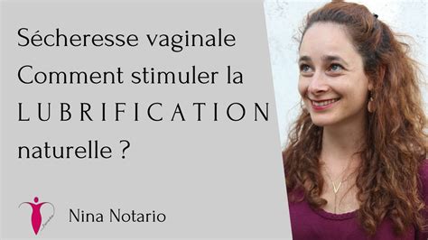 lubrification vaginale|Comment améliorer la lubrification vaginale